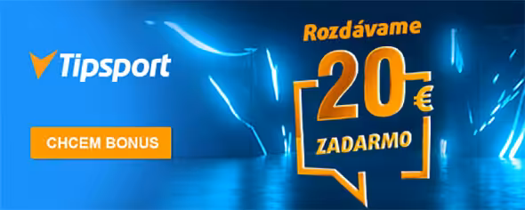 Tipsport bonus zadarmo - 20 EUR bez nutnosti vkladu