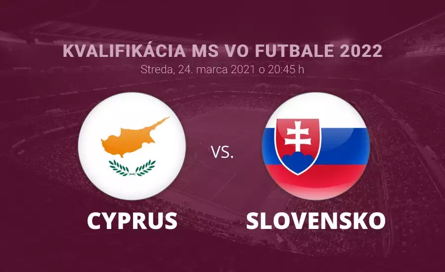 Kvalifikácia MS vo futbale 2022: Cyprus - Slovensko online