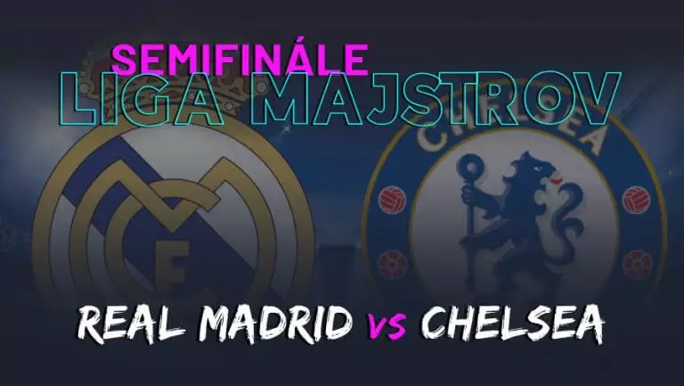 Liga majstrov dnes: Real Madrid - FC Chelsea online