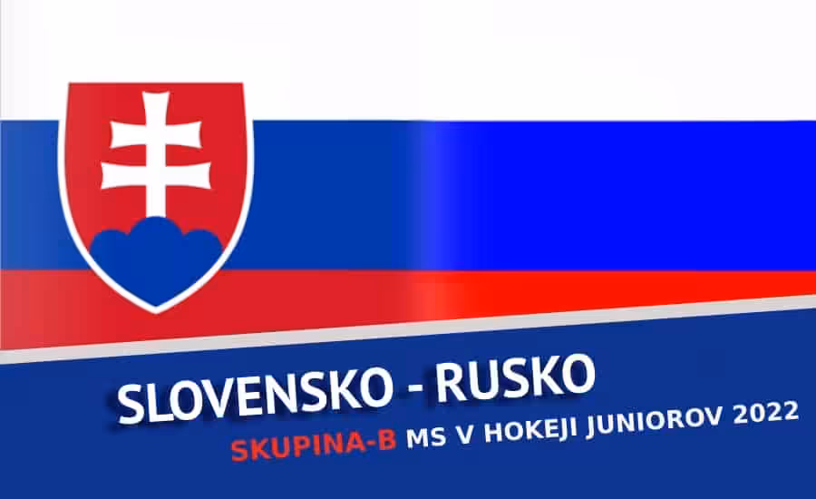MS v hokeji do 20 rokov 2022: Slovensko Rusko, Program, tabuľka, nominácia, live