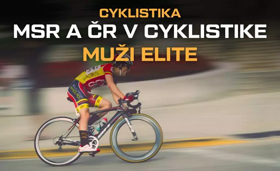 MSR a ČR Cyklistika - muži Elite preteky