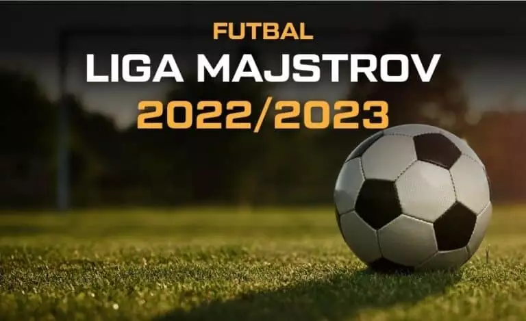 Liga Majstrov 2022/2023 program a výsledky