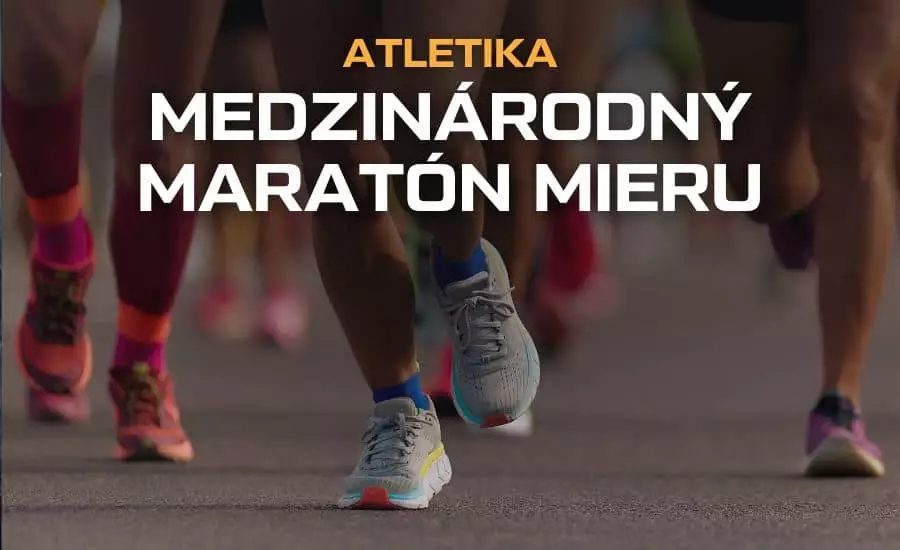 Maratón Košice 2023 - Medzinárodný maratón mieru