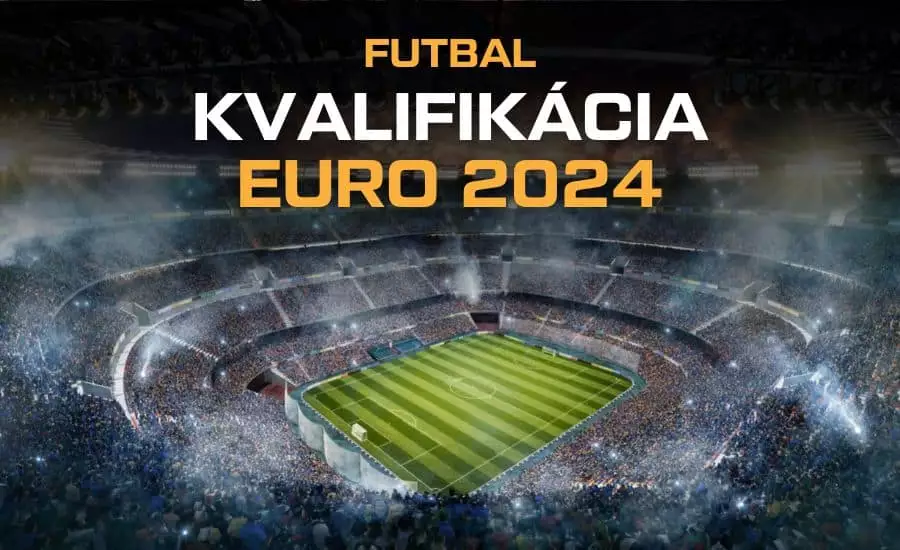 Kvalifikácia EURO 2024 program a výsledky