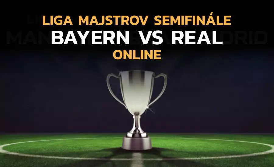Liga majstrov online dnes Bayern - Real
