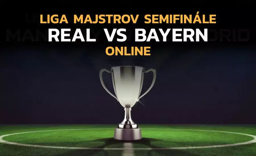 Liga majstrov online dnes Real Madrid - Bayern