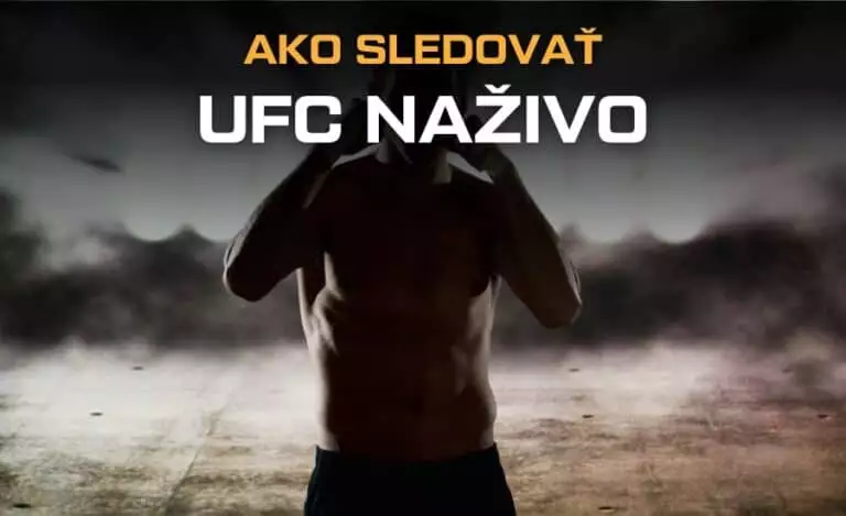 Ako sledovať UFC naživo