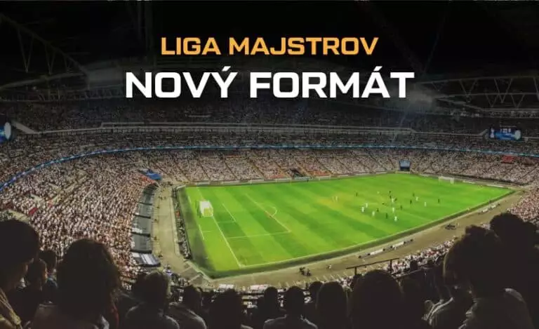 Nový formát Ligy majstrov - zmeny v súťaži