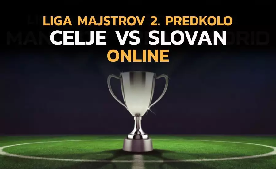 Liga majstrov online dnes Celje - Slovan