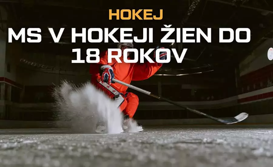 MS v hokeji žien do 18 rokov 2025 ️ program, výsledky, live