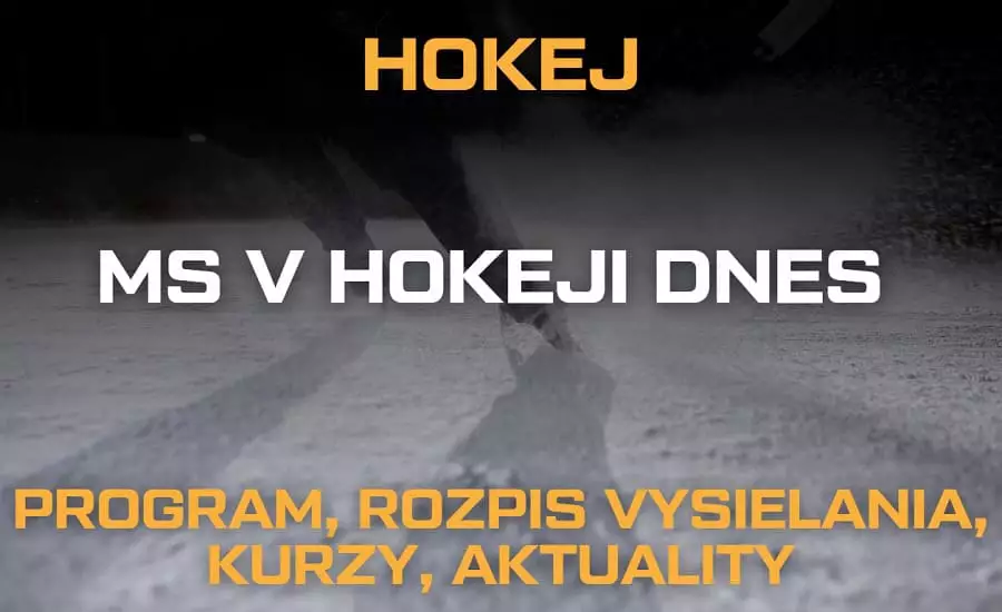MS v hokeji 2025 dnes