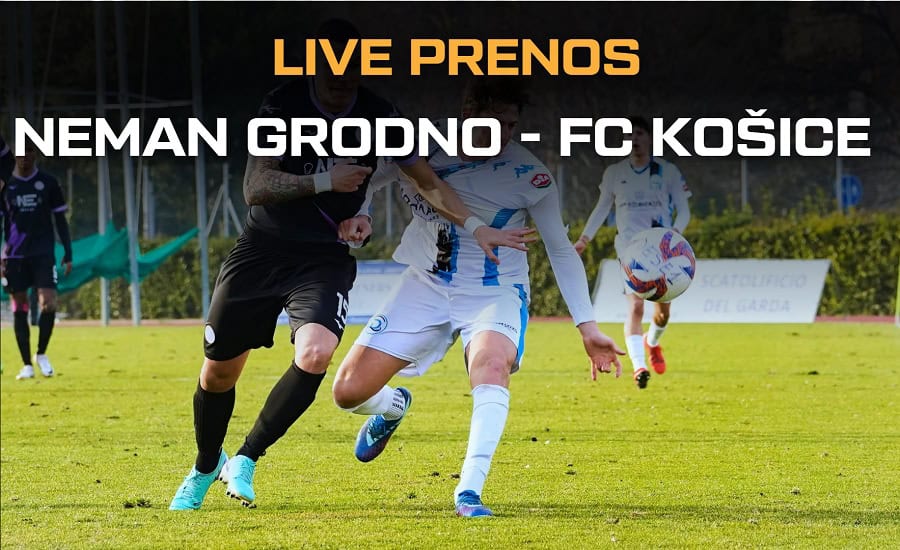Neman Grodno - FC Košice live