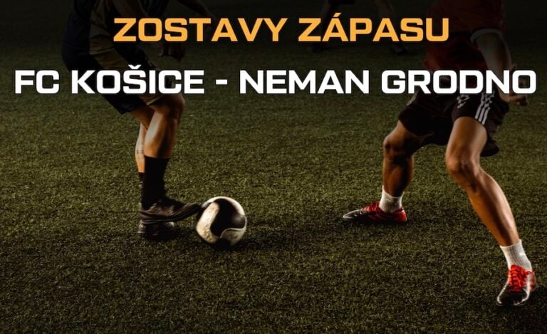 Zostavy FC Košice - Neman Grodno