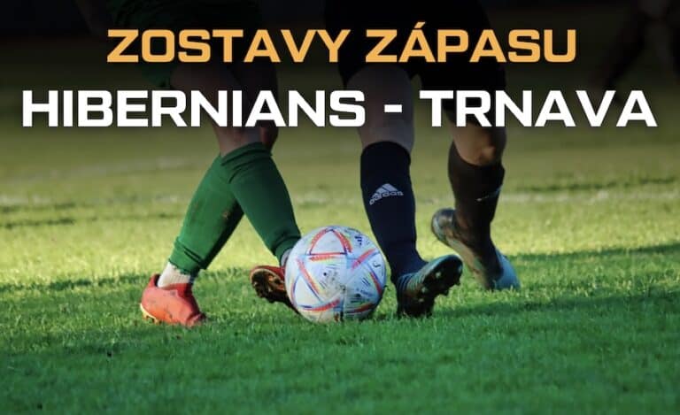 Zostavy Hibernians - Trnava