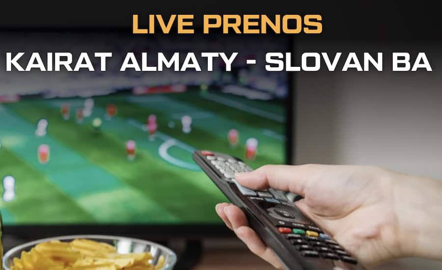 Kairat Almaty - Slovan Bratislava live