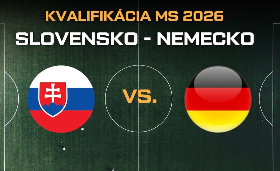 Futbal Slovensko - Nemecko dnes