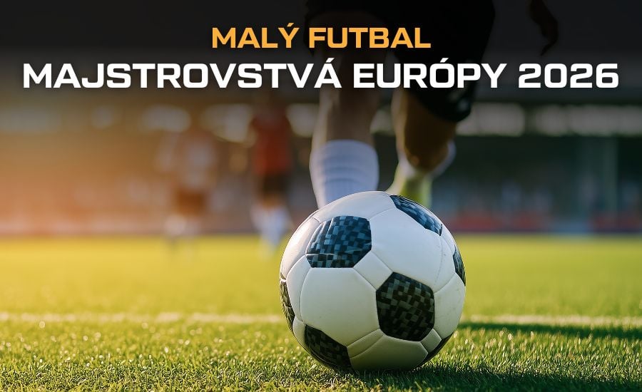 ME v malom futbale 2026 ▶︎ Program, skupiny, Slováci, live prenos
