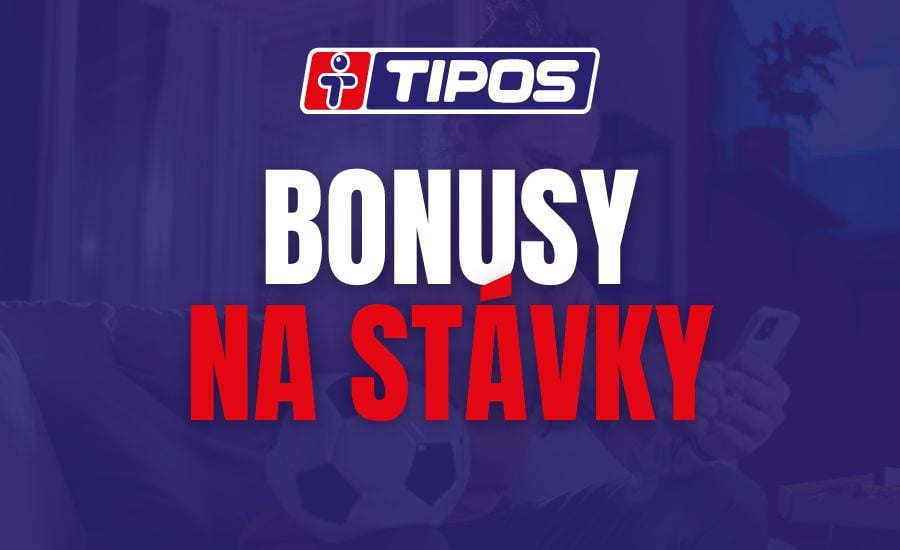 Tipos bonusy na stávky