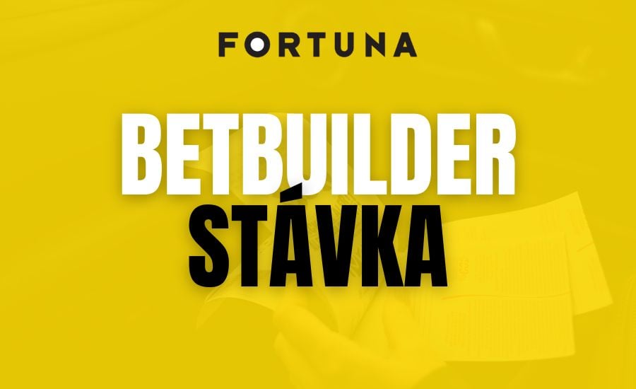 Fortuna betbuilder stávka
